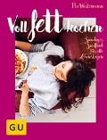 Cover-Bild zum Titel 'Voll fett kochen' von 'Pia Westermann'