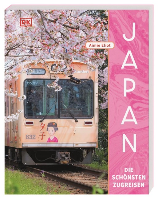 Japan - Die schönsten Zugreisen - Aimie Eliot