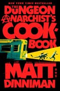 Cover-Bild zum Titel 'The Dungeon Anarchist's Cookbook' von 'Matt Dinniman'