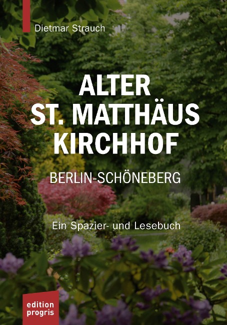 Alter St. Matthäus Kirchhof Berlin-Schöneberg - Dietmar Strauch