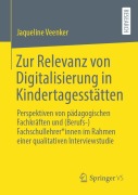 Cover-Bild zum Titel 'Zur Relevanz von Digitalisierung in Kindertagesstätten' von 'Jaqueline Veenker'