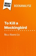 Cover-Bild zum Titel 'To Kill a Mockingbird van Nelle Harper Lee (Boekanalyse)' von 'Alexandre Randal'