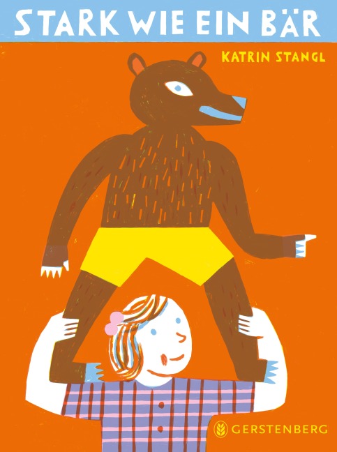 Stark wie ein Bär - Katrin Stangl