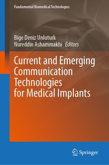 Current and Emerging Communication Technologies for Medical Implants - 
