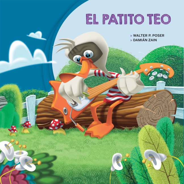 El patito Teo - Walter P. Pose, Damián Zain