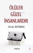 Cover-Bild zum Titel 'Ölüler Güzel Insanlardir' von 'Celal Özyürek'