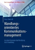 Wandlungsorientiertes Kommunikationsmanagement - Peter Dietrich