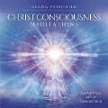 Christ Consciousness Meditations CD - Alana Fairchild, Daniel B Holeman