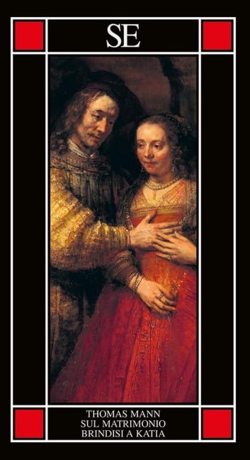 Sul matrimonio-Brindisi a Katja - Thomas Mann