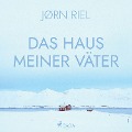 Cover-Bild zum Titel 'Das Haus meiner Väter' von 'Jørn Riel'
