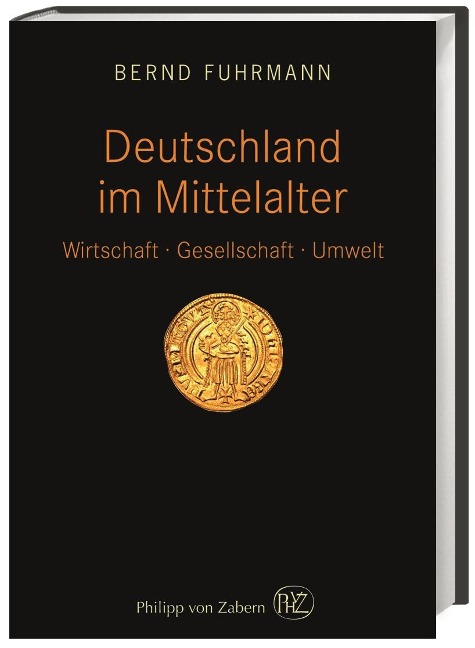 Deutschland im Mittelalter - Bernd Fuhrmann