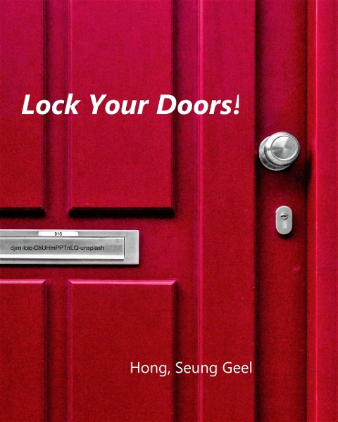 Lock Your Doors! - Seung Geel Hong