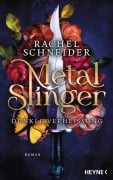 Cover-Bild zum Titel 'Metal Slinger - Dunkle Verheißung' von 'Rachel Schneider'