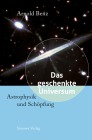  Das geschenkte Universum