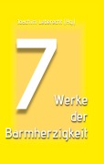 Cover-Bild zum Titel '7 Werke der Barmherzigkeit' von ''