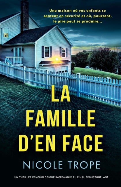 La Famille d'en face - Nicole Trope