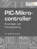 Cover-Bild zum Titel 'PIC-Mikrocontroller' von 'Veikko Krypzcyk'