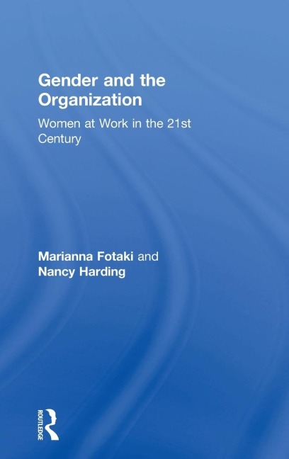 Gender and the Organization - Marianna Fotaki, Nancy Harding
