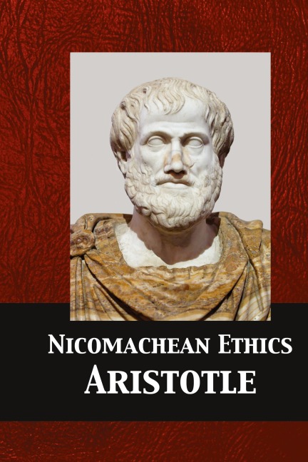Nicomachean Ethics - Aristotle