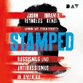 Cover-Bild zum Titel 'Stamped ¿ Rassismus und Antirassismus in Amerika' von 'Ibram X. Kendi, Jason Reynolds'