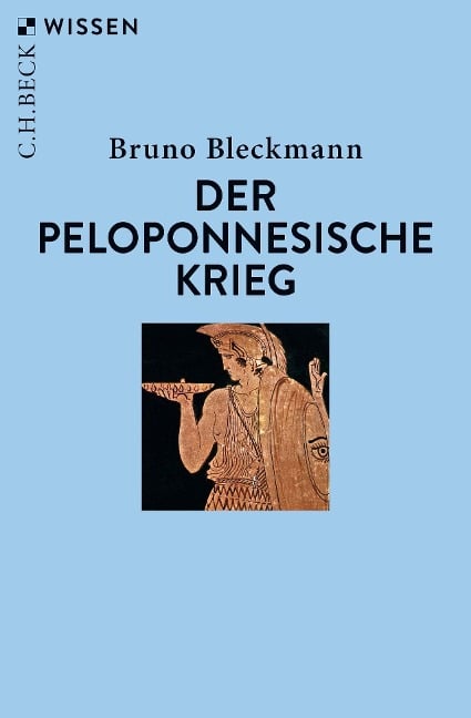 Der Peloponnesische Krieg - Bruno Bleckmann