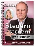 Cover-Bild zum Titel 'Steuern steuern - Das Arbeitsbuch' von 'Johann C. Köber, Stephanie Walther'