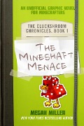 The Mineshaft Menace - Megan Miller