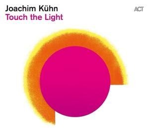 Touch The Light - Joachim Kühn