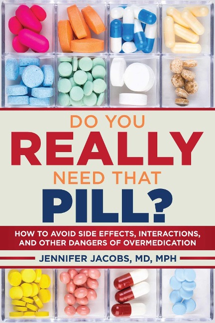 Do You Really Need That Pill? - Jennifer Jacobs
