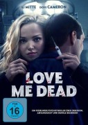 Cover-Bild zum Titel 'Love Me Dead' von 'Christopher Neil, Josh Webber, Randy Edelman'