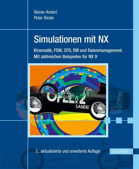 Simulationen mit NX - Reiner Anderl, Peter Binde