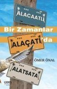 Cover-Bild zum Titel 'Bir Zamanlar Alacatida' von 'Ömer Önalan'