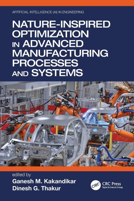 Nature-Inspired Optimization in Advanced Manufacturing Processes and Systems - 