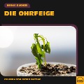 Cover-Bild zum Titel 'Die Ohrfeige' von 'Nadja Bucher'