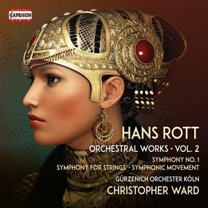 Hans Rott: Sämtliche Orchesterwerke Vol.2 - Christopher/Gürzenich Orchester Köln Ward