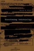 Cover-Bild zum Titel 'Threatening Anthropology' von 'David H Price'