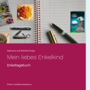 Cover-Bild zum Titel 'Mein liebes Enkelkind' von 'Marianne Und Reinhard Kopp'