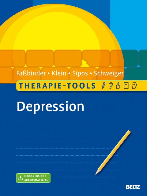 Therapie-Tools Depression - Eva Faßbinder, Jan Philipp Klein, Valerija Sipos, Ulrich Schweiger