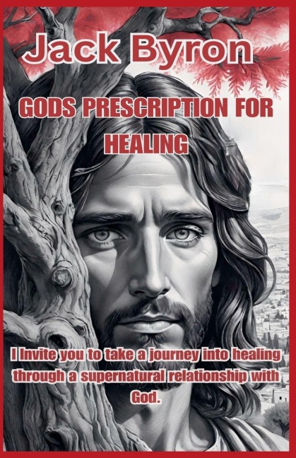 Gods Prescription For Your Healing - Jack Byron