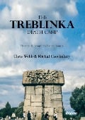 The Treblinka Death Camp - Chris Chocolatý Webb