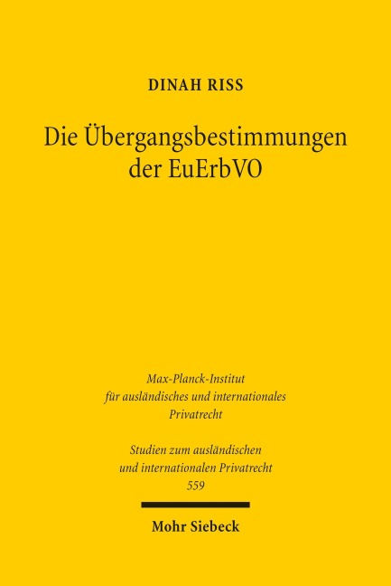 Die Übergangsbestimmungen der EuErbVO - Dinah Riss