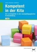 Cover-Bild zum Titel 'Kompetent in der Kita' von 'Godje Jeannot, Julia Stinsmeier, Dorothea Strodtmann'