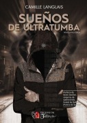 Cover-Bild zum Titel 'Sueños de ultratumba' von 'Camille Langlais'