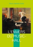 Cover-Bild zum Titel 'L'Envers du Music-Hall' von 'Sidonie-Gabrielle Colette'