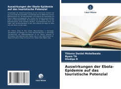 Auswirkungen der Ebola-Epidemie auf das touristische Potenzial - Thlama Daniel Mshelbwala, Nyam Ta, Oladipo R