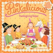 Cover-Bild zum Titel 'Pinkalicious: Thanksgiving Helper' von 'Victoria Kann'