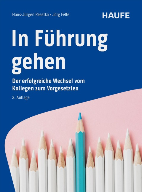 In Führung gehen - Hans-Jürgen Resetka, Jörg Felfe