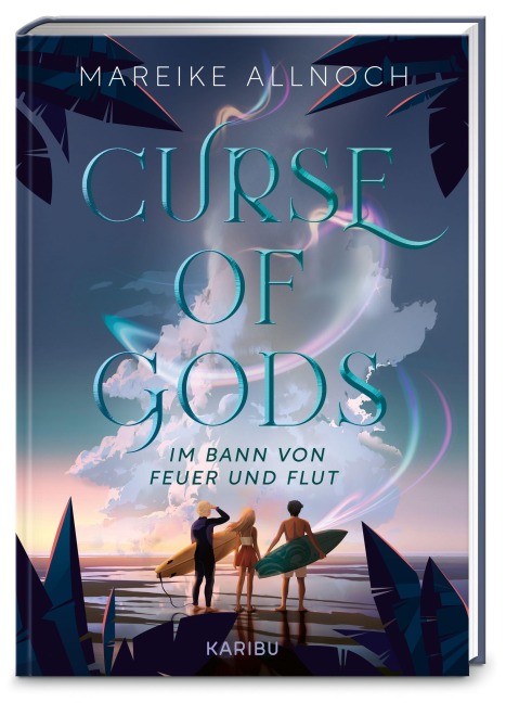 Curse of Gods - Im Bann von Feuer und Flut - Mareike Allnoch