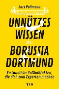 Cover-Bild zum Titel 'Unnützes Wissen über Borussia Dortmund' von 'Lars Pollmann'