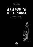Cover-Bild zum Titel 'A la vuelta de la esquina' von 'Milo A. Russo'